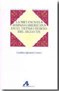 La metanovela hispanoamericana en el ltimo tercio del siglo XX