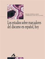 Los estudios sobre marcadores del discurso en espaol, hoy