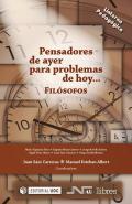 Pensadores de ayer para problemas de hoy: Filsofos