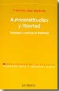 Autoconstitucin y libertad