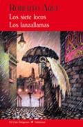 Los siete locos ; Los lanzallamas