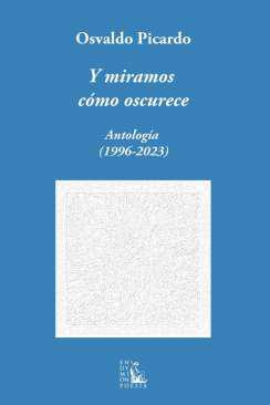 Y miramos cmo oscurece
