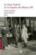 La Gran Guerra en la Espaa de Alfonso XIII