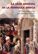 La casa medieval en la Pennsula Ibrica