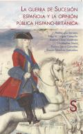La guerra de Sucesin espaola y la opinin pblica hispano-britnica