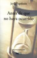 Antes de que no haya ocurrido