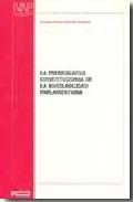 La prerrogativa constitucional de la inviolabilidad parlamentaria