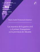 Las maestras de la guerra civil y el primer franquismo en la provincia de Alicante