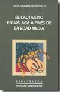 El cautiverio en Mlaga a fines de la Edad Media