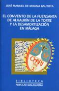 El convento de la Fuensanta de Alhaurn de la Torre y la Desamortizacin en Mlaga