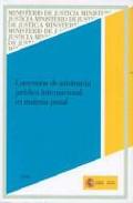 Convenios de asistencia jurdica internacional en materia penal