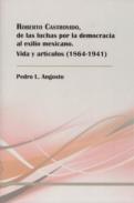 Roberto Castrovido, de las luchas por la democracia al exilio mexicano