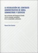 La resolucin del contrato administrativo de obra, suministro y servicios