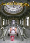 El Palacio Provincial y su poca