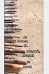 Los orgenes del hormign armado en Espaa