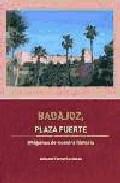 Badajoz, plaza fuerte