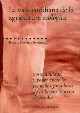 La vida cotidiana de la agricultura ecolgica