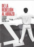 De la rebelin al abrazo