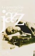 La generacin del 27 y el jazz