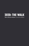 2020: The Walk