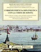 Correspondencia diplomática con la Corte de España