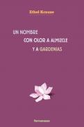 Un nombre con olor a almizcle y a gardenias