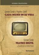 Cada Mujer en su vida ; Teatro intil