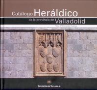 Catlogo herldico de la provincia de Valladolid