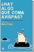 Hay algo que coma avispas?