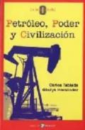 Petrleo, poder y civilizacin