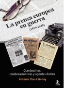 La prensa europea en guerra (1939-1945)