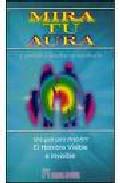Mira tu Aura y aprende a descifrar su significado