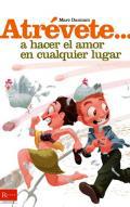 Atrvete-- a hacer el amor en cualquier lugar