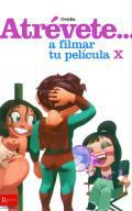 Atrvete-- a filmar tu propia pelcula X