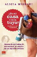 En mi casa o en la tuya