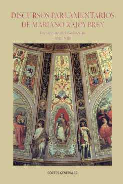 Discursos parlamentarios de Mariano Rajoy Brey