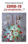 Covid-19 La conspiracin...?