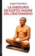 La sabidura de Egipto, madre del cristianismo