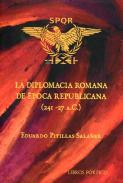 La diplomacia romana de poca republicana (241 - 27 a.C.)