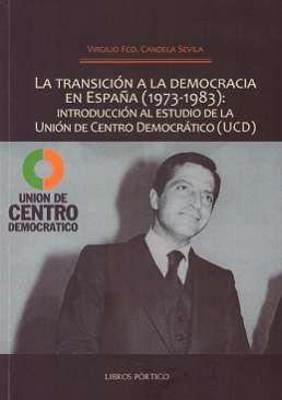 La transicin a la democracia en Espaa (1973-1983)