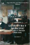 Literatura y medicina : teora y praxis (1800-1930), 1