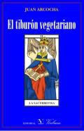 El tiburn vegetariano o Ese amor imaginado