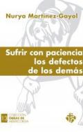 Sufrir con paciencia los defectos de los dems