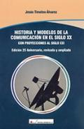 Historia y modelos de la comunicacin en el siglo XX