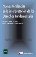 Nuevas tendencias en la interpretacin de los derechos fundamentales