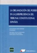 La organizacin del poder en la jurisprudencia del Tribunal Constitucional espaol