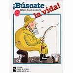 Bscate la vida!