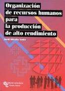 Organizacin de recursos humanos para la produccin de alto rendimiento