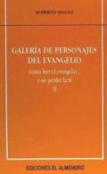 Galería de personajes del Evangelio : cómo leer el Evangelio -- y no perder la fe, 2