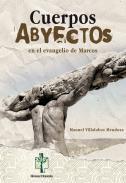 Cuerpos abyectos en el Evangelio de Marcos